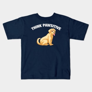 Think Pawsitive - Labrador Kids T-Shirt